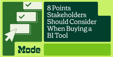 8 Points Stakeholders Should Consider When Buying a BI Tool