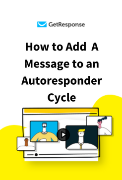 How to Add  A Message to an Autoresponder Cycle