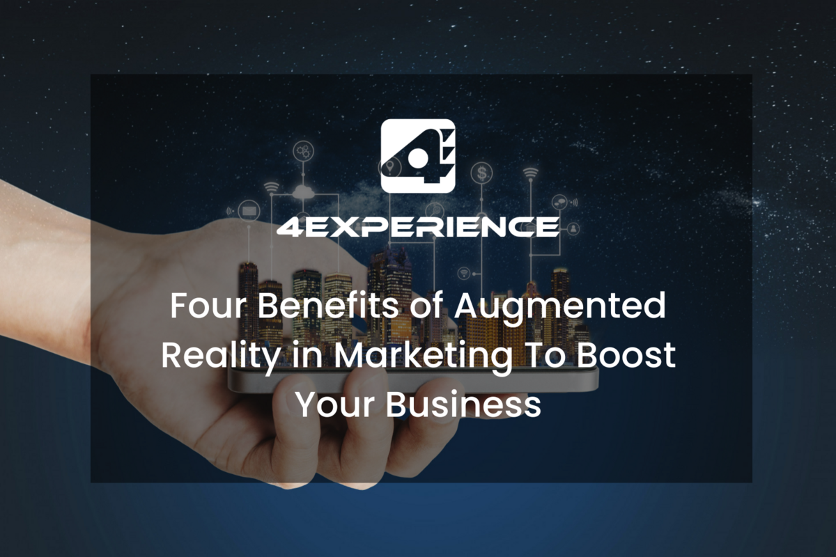 Four Amazing Benefits of Augmented Reality in Marketing