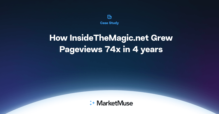 Case Study: How InsideTheMagic.net Grew Pageviews 74x in 4 years