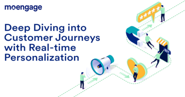 Deep Diving into Customer Journeys with Real-time Personalization