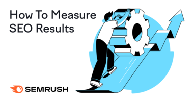 How To Measure SEO Performance and Results