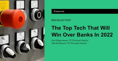 The Top Tech That Will Win Over Banks In 2022