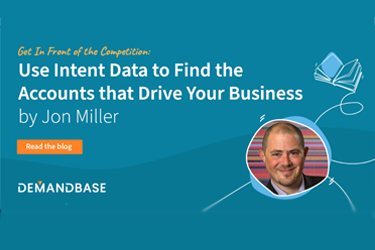 Get In Front of the Competition: Use Intent Data to Find the Accounts That Drive Your Business