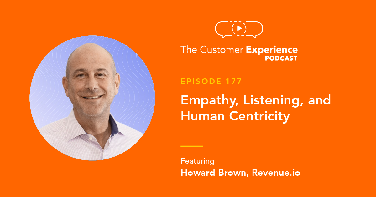 Empathy, Listening, and Human Centricity