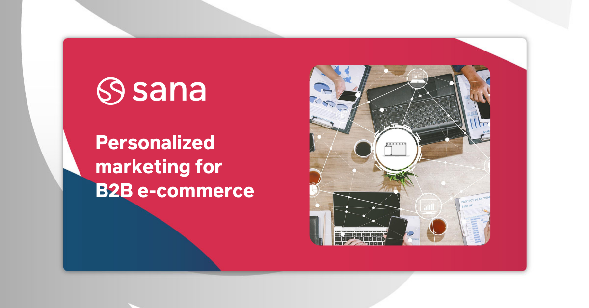 Personalized B2B marketing for e-commerce explained