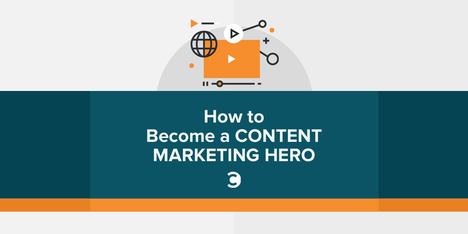 How to Become a Content Marketing Hero