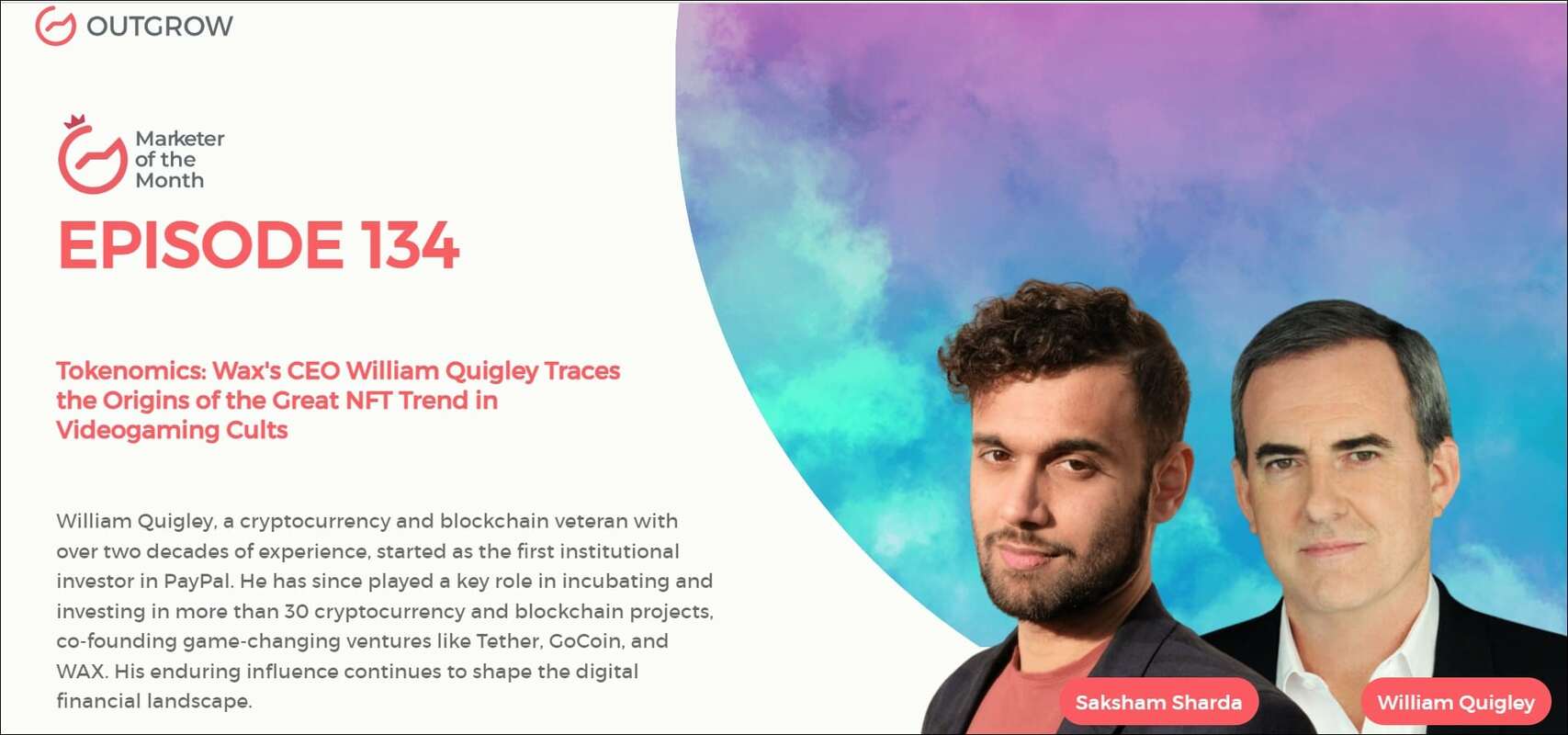 EPISODE 134: Tokenomics: Wax's CEO William Quigley Traces the Origins of the Great NFT Trend in Videogaming Cults