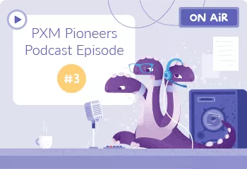 PXM Pioneers' Podcast Episode 3: Managing Product Information From Afar featuring NEI and Productsup