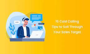 15 Cold Calling Tips to Sail Through Your Sales Target