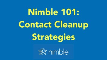 Nimble 101: Contact Organization & Cleanup Strategies