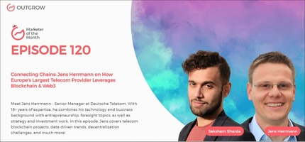 EPISODE 120: Connecting Chains: Jens Herrmann on How Europe's Largest Telecom Provider Leverages Blockchain & Web3