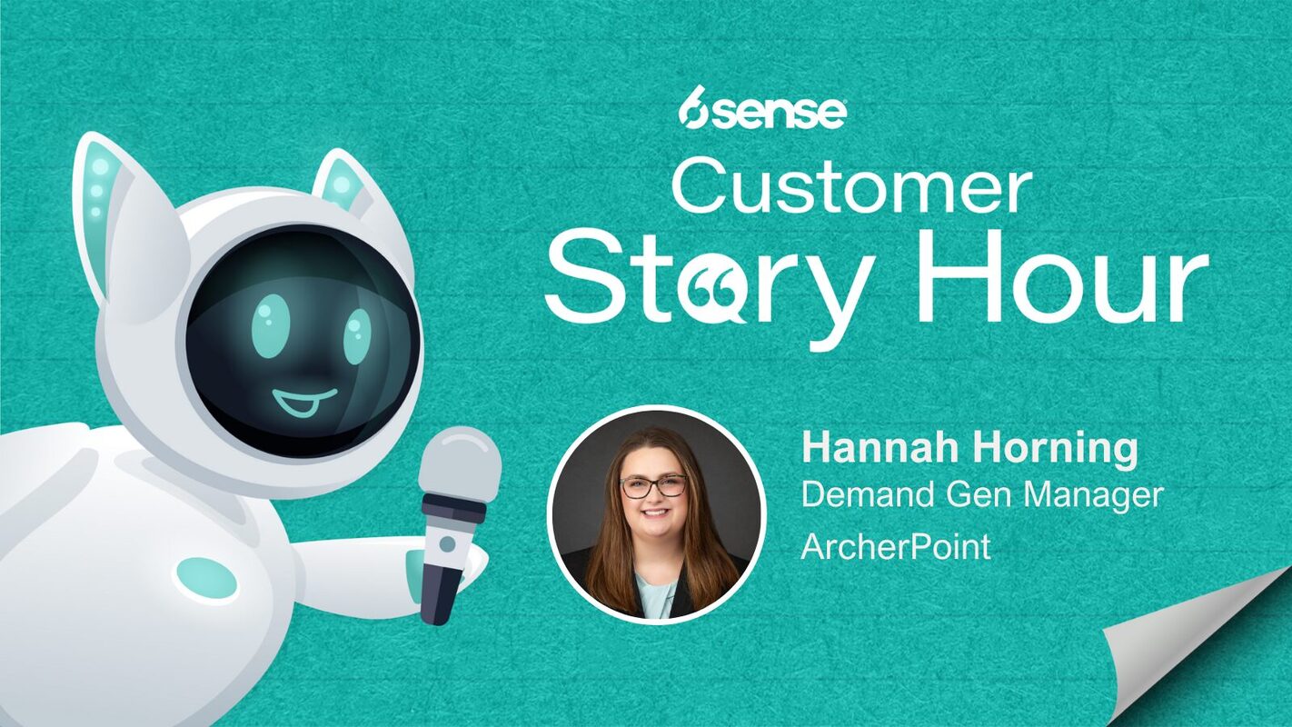 Customer Story Hour Recap: How ArcherPoint Built an ABM Center of Excellence with 6sense  