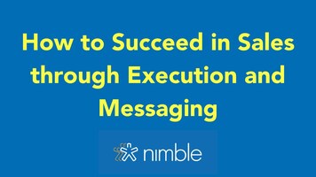 How How to Succeed in Sales through Execution and Messaging