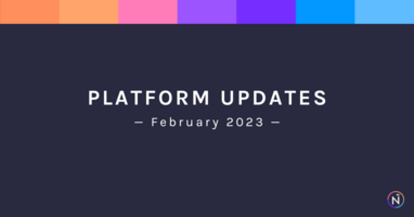 February 2023: Platform Updates