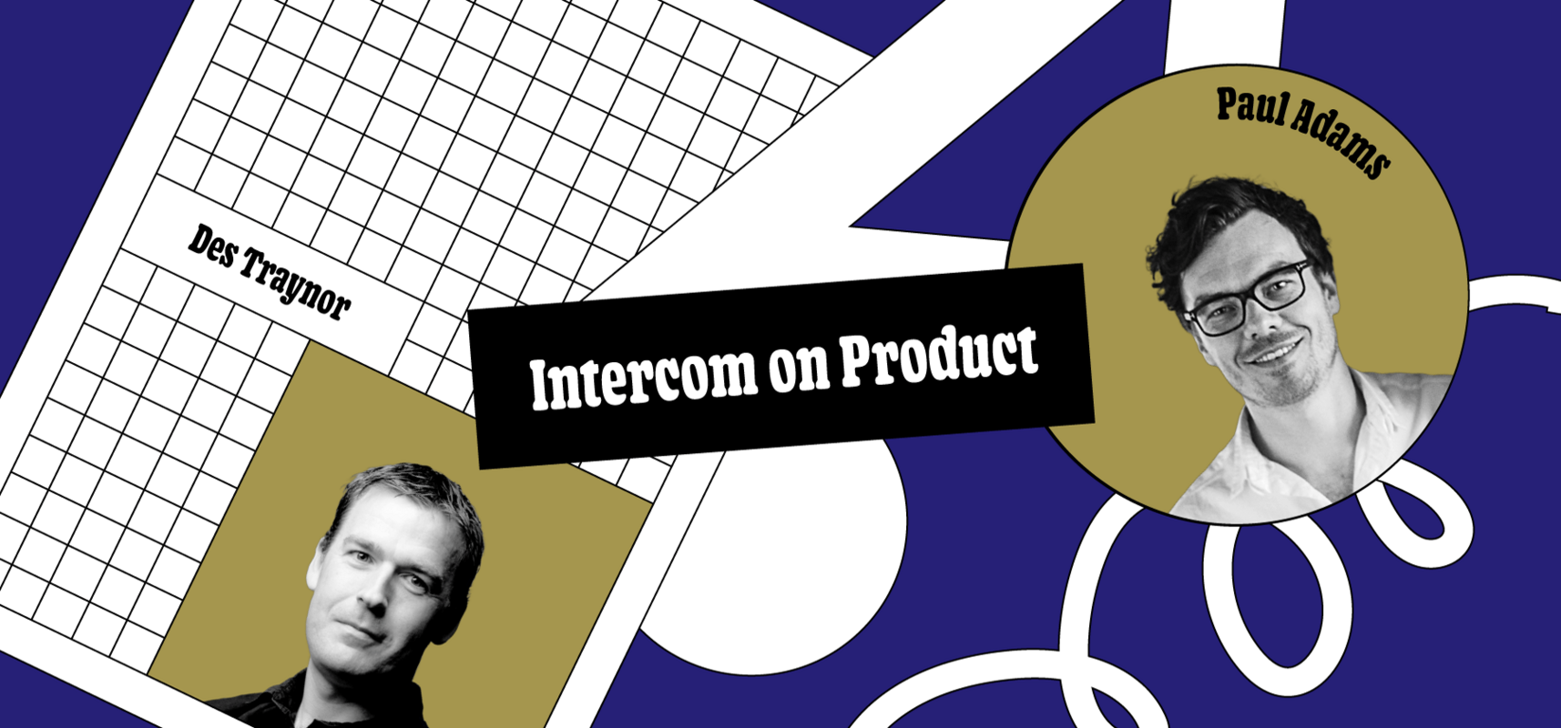 Intercom on Product: The principles behind how we build | Inside Intercom