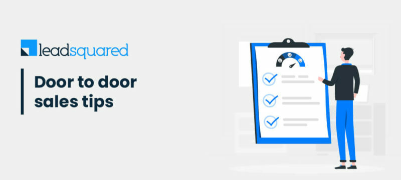13 Top Door to Door Sales Tips to Land More Sales