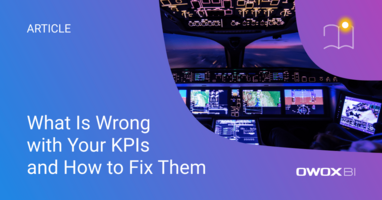 What Is Wrong with Your KPIs and How to Fix Them