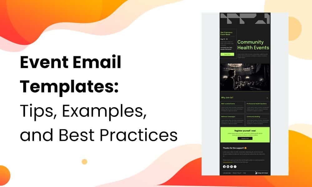 Event Email Templates: Tips, Examples, and Best Practices