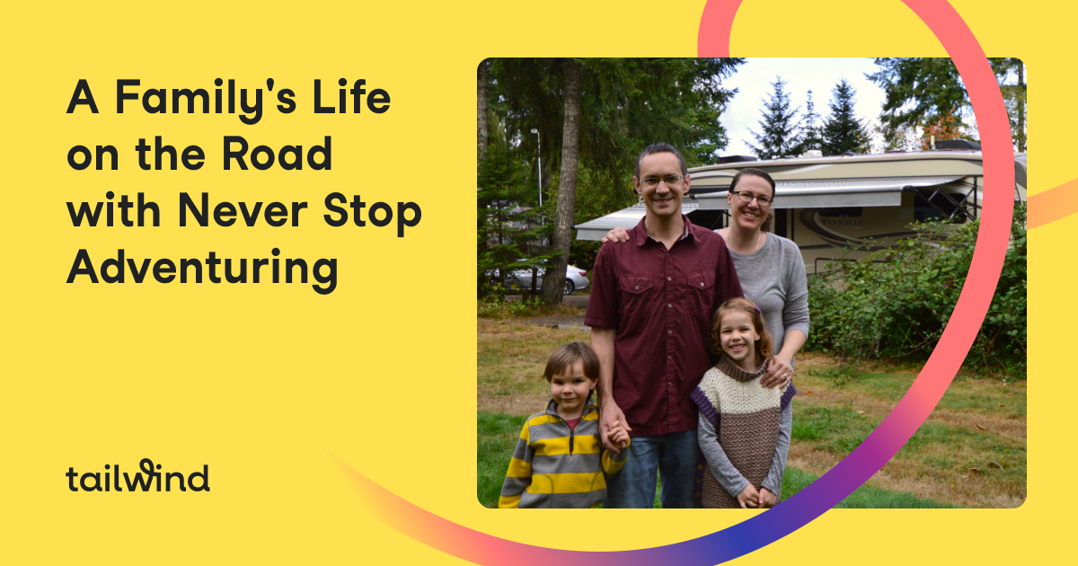 A Family's Lift on the Road with Never Stop Adventuring