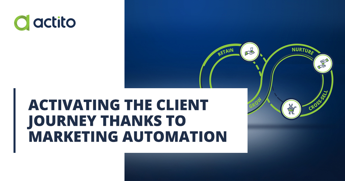 Activating the client journey thanks to marketing automation