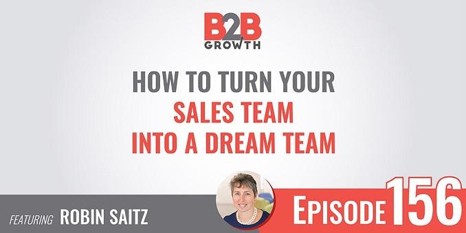 5 Ways to Turn Your Sales Team into a Dream Team [Podcast]
