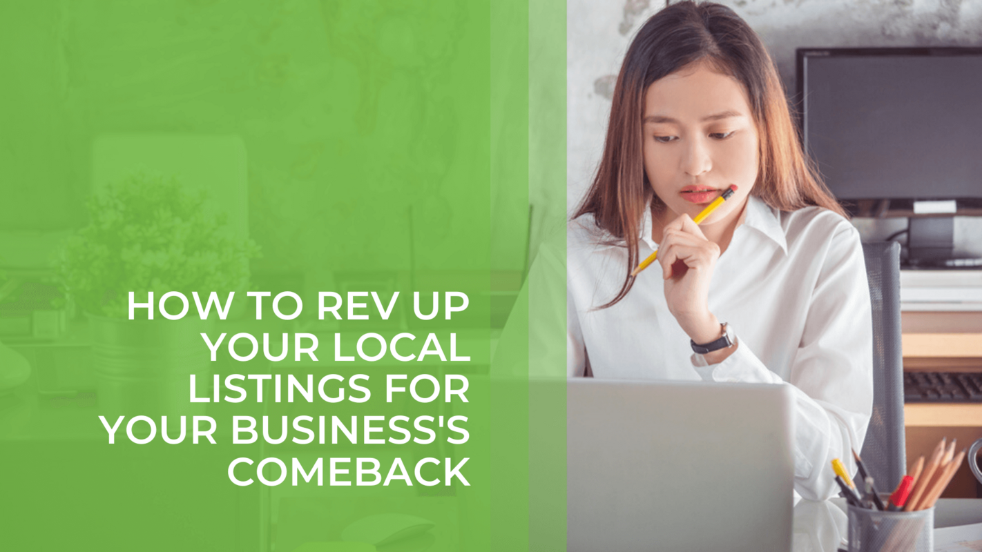How to Rev Up Your Local Listings For Your Business's Comeback