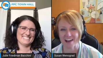 PPC Town Hall #14 - Getting started with PPC with Julie Bacchini and Susan Wenograd