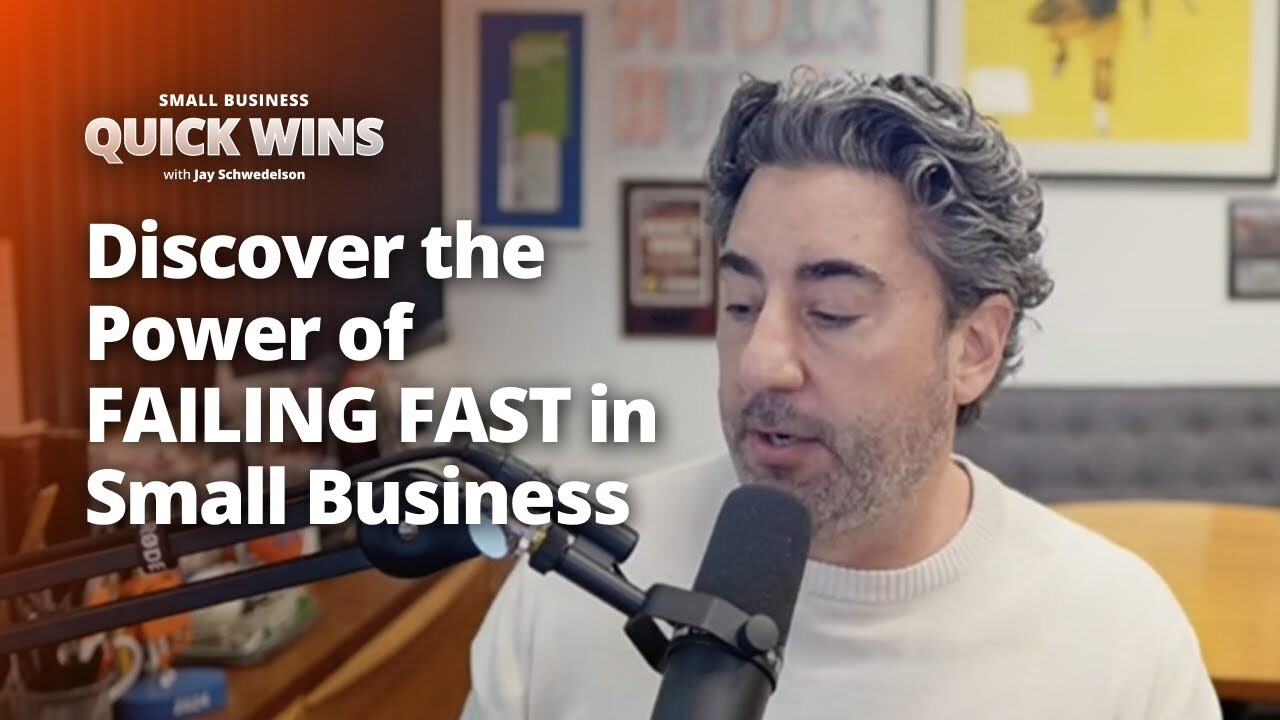 Discover the Power of FAILING FAST in Small Business