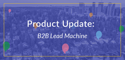 Spotio Prooduct Update: B2B Lead Machine