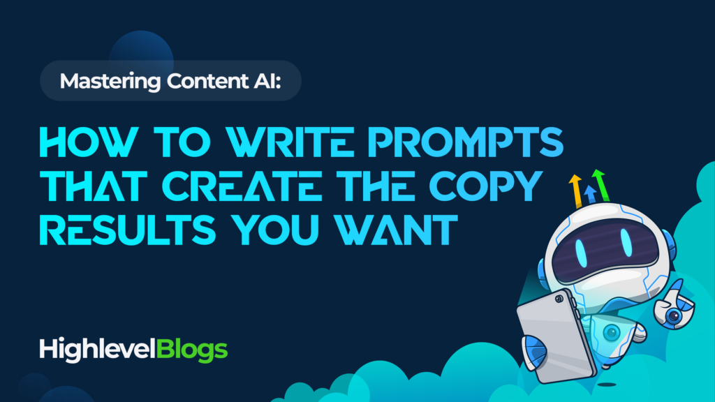 Mastering Content AI: How to Write Prompts That Create the Copy Results You Want