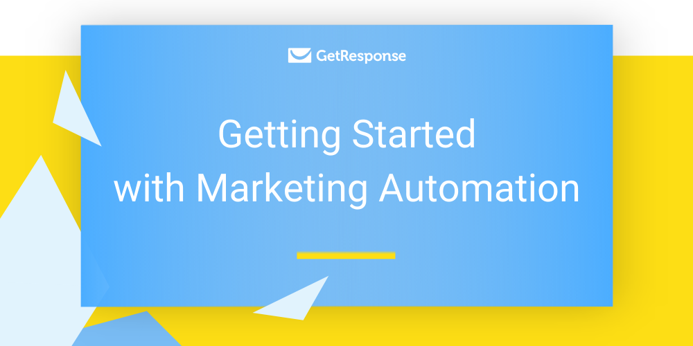 Getting Started with Marketing Automation