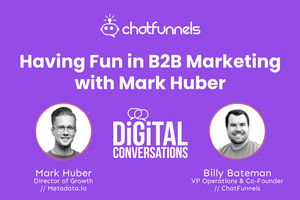 Having Fun in B2B Marketing with Mark Huber 