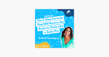 ‎The Sales Evangelist: Natasha Hemmingway | The 5-Step Formula That Will Rewire the Brain to Think Like a Sales Pro on Apple Podcasts