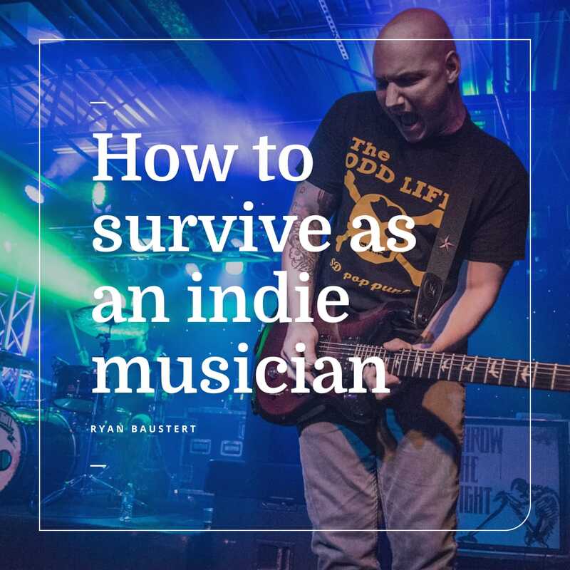 How to survive as an indie musician