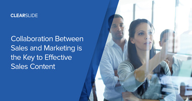 Collaboration Between Sales and Marketing Is the Key to Effective Sales Content
