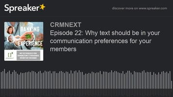 Episode 22: Why text should be in your communication preferences for your members