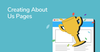 How to Create an About Us Page: Top Tips and Examples