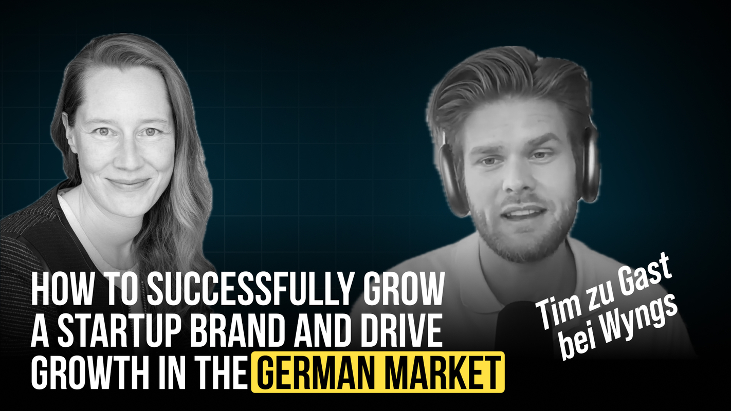 How to successfully grow a startup brand and drive growth in the German market - Tim on the Wyngs Podcast