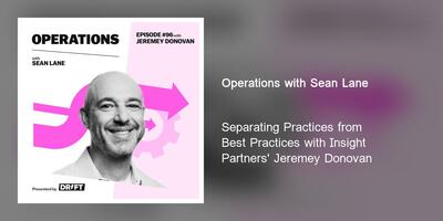 Separating Practices from Best Practices with Insight Partners' Jeremey Donovan
