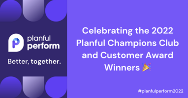 Celebrating the 2022 Planful Champions Club and Customer Award Winners