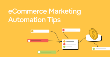 eCommerce Marketing Automation: How to Woo Your Customers Without Lifting a Finger