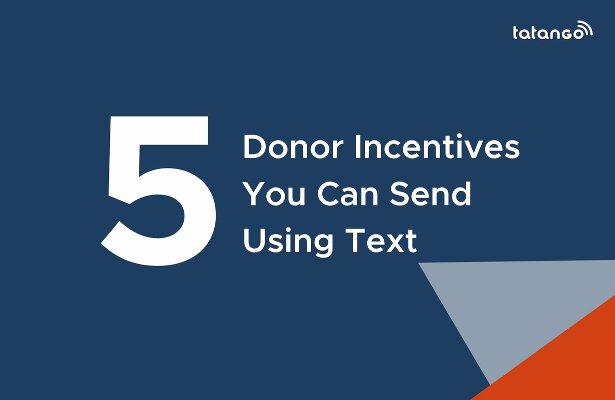 Boost Your Nonprofit Fundraising Efforts With These 5 Text Incentives
