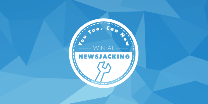 You too, Can Win at Newsjacking