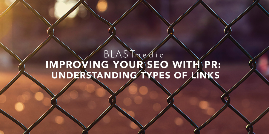 Improving your SEO with PR: Understanding Types of Links
