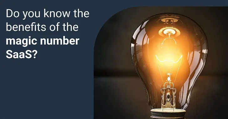 Calculating Sales Efficiency In a Business: The Magic Number SaaS and How To Increase Your Score