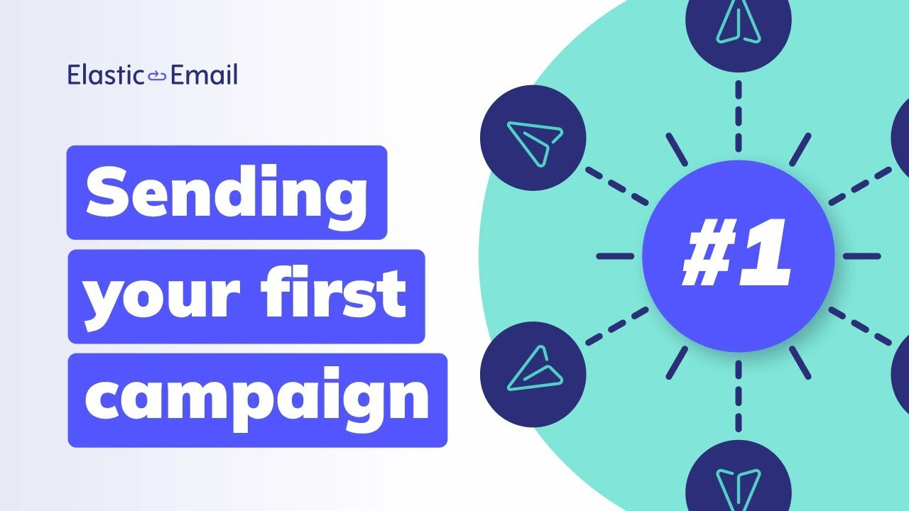 Create and send your first campaign with Elastic Email! Step-by-step guide