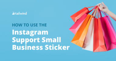 Instagram Support Small Business Sticker (How-To + Tips For Reach!)