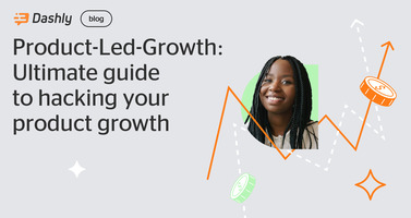 PLG Product Led Growth Marketing: a step-by-step guide to hacking product growth
