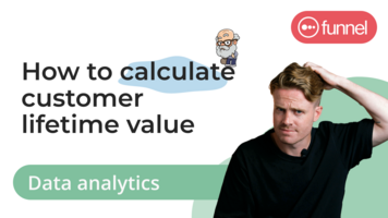 Customer lifetime value explained